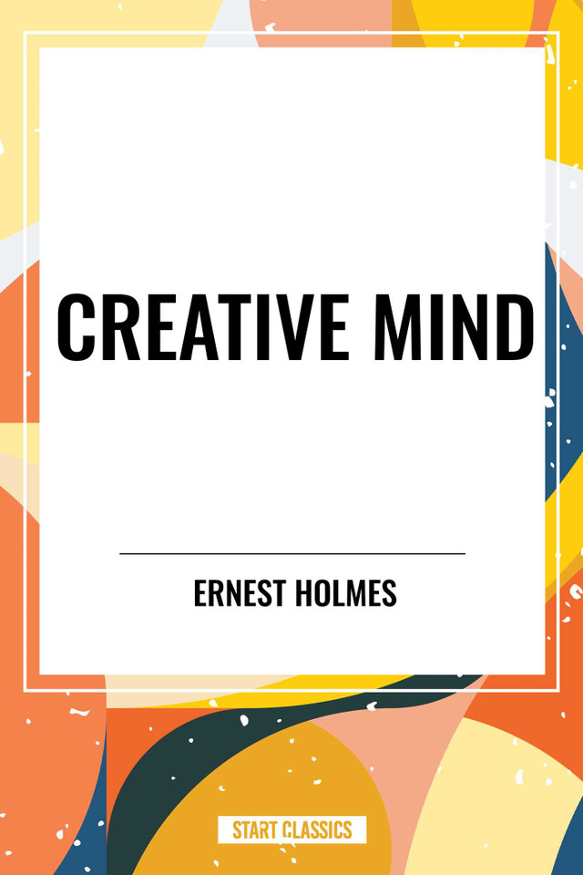 Creative Mind book cover by Ernest Holmes