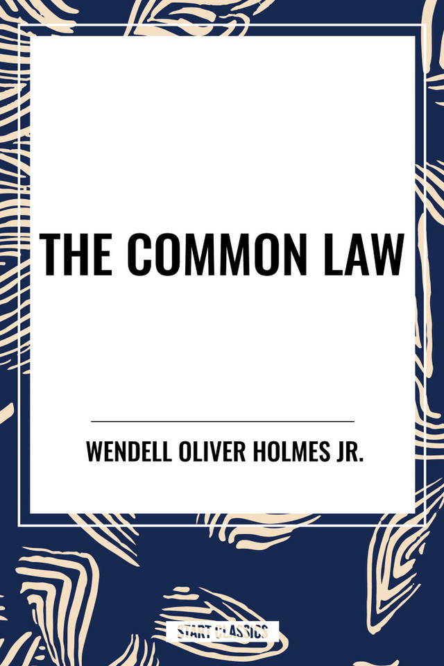 Common Law book cover by Oliver   Wendell Holmes