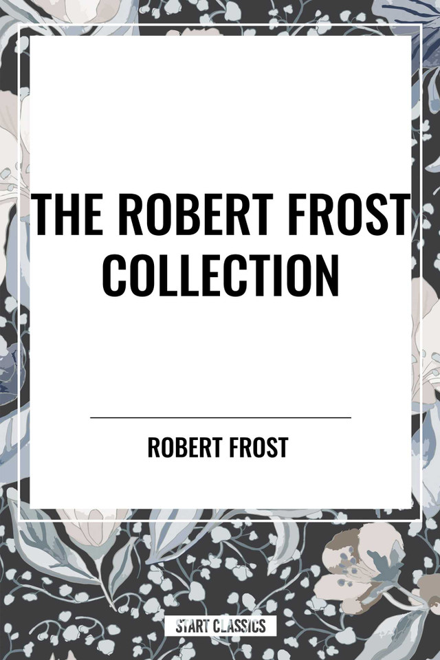 Robert Frost Collection book cover by Robert Frost