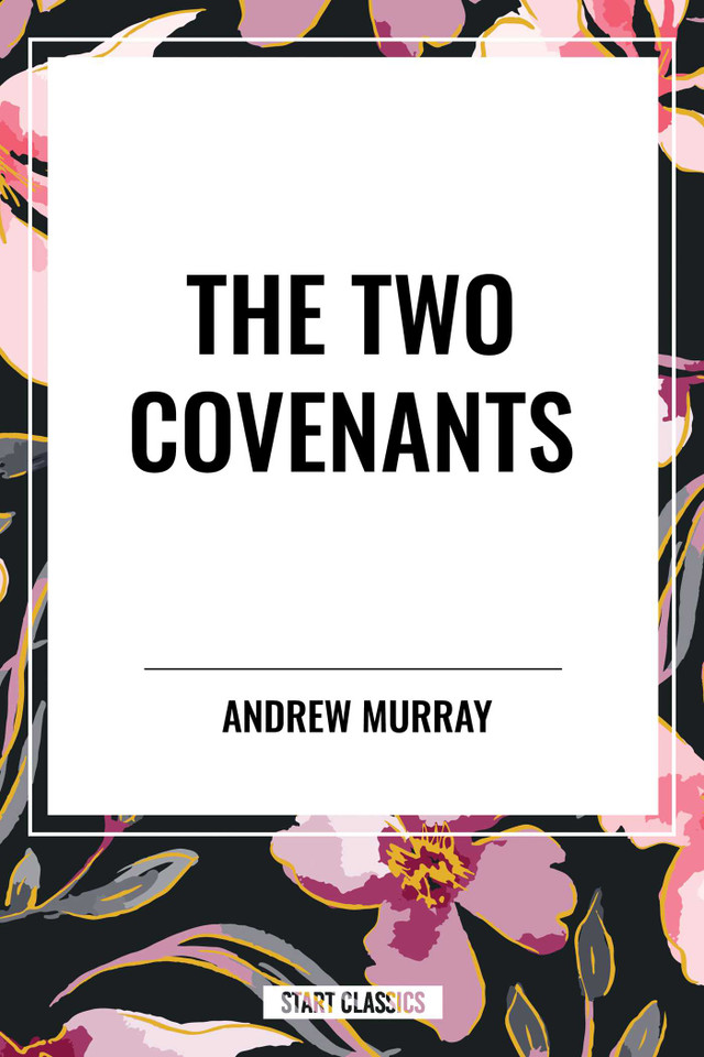 Two Covenants book cover by Andrew Murray