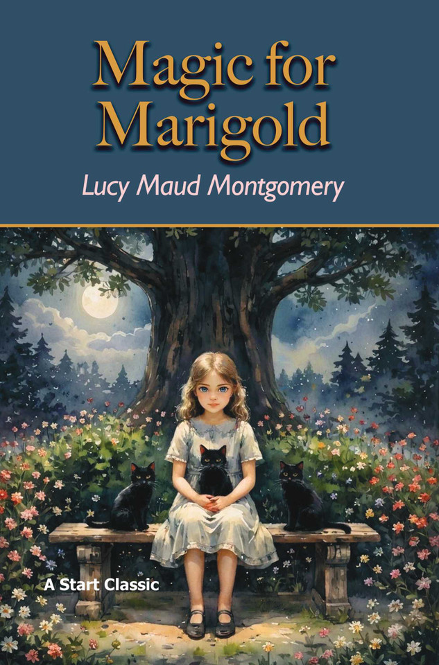 Magic for Marigold book cover by Lucy Maud Montgomery,