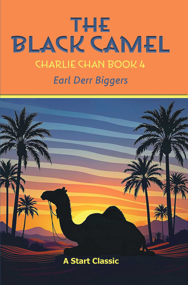 The Black Camel: Charlie Chan Book 4 book cover by Earl Derr Biggers