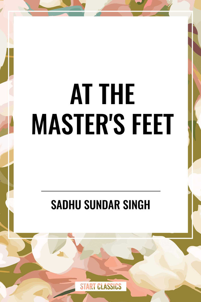At the Master's Feet book cover by Sadhu Sundar Singh, Rebecca J. Parker