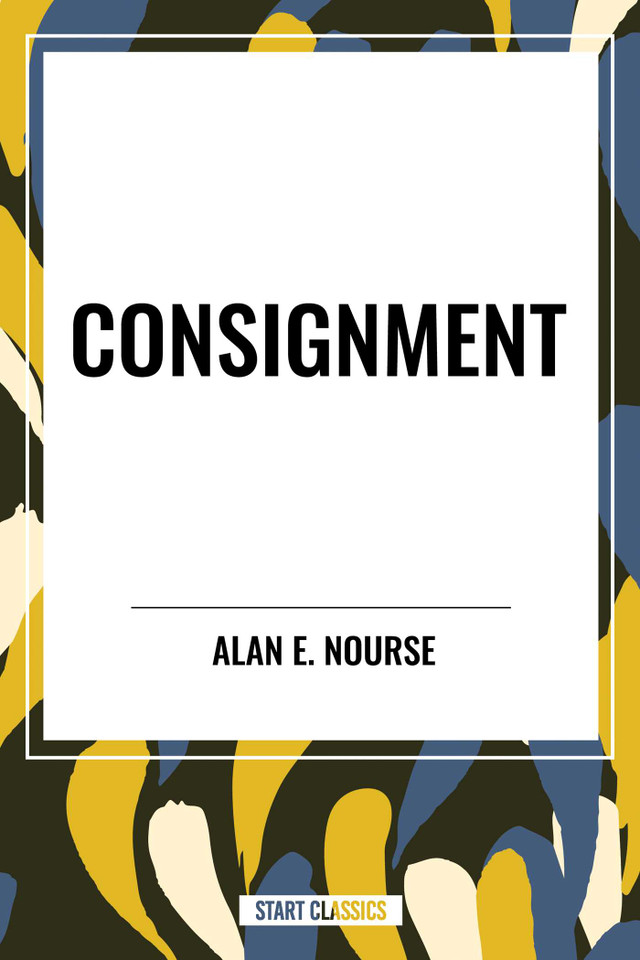 Consignment book cover by Alan  E. Nourse