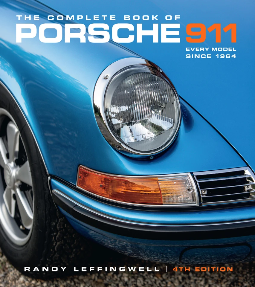 The Complete Book of Porsche 911 4th Edition: Every Model Since 1964 (Complete Book Series) book cover by Randy Leffingwell