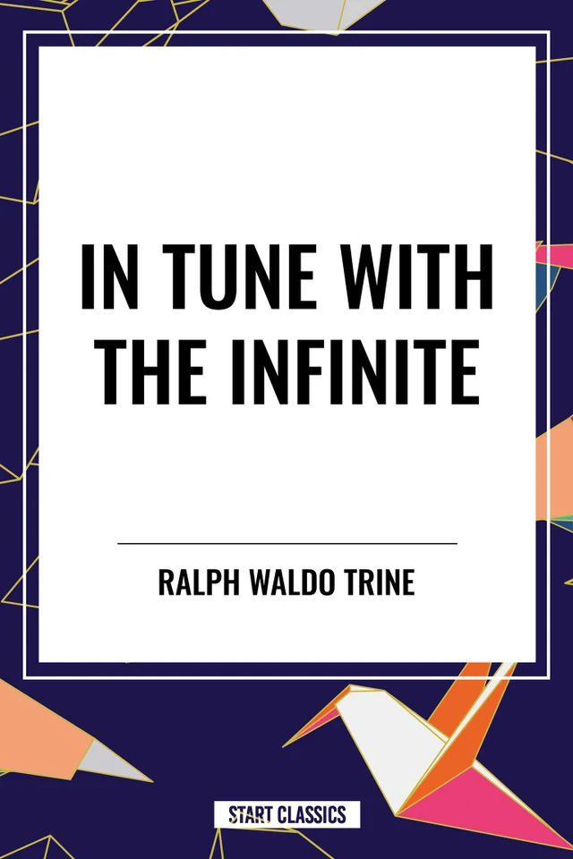 In Tune with the Infinite book cover by Ralph Waldo Trine