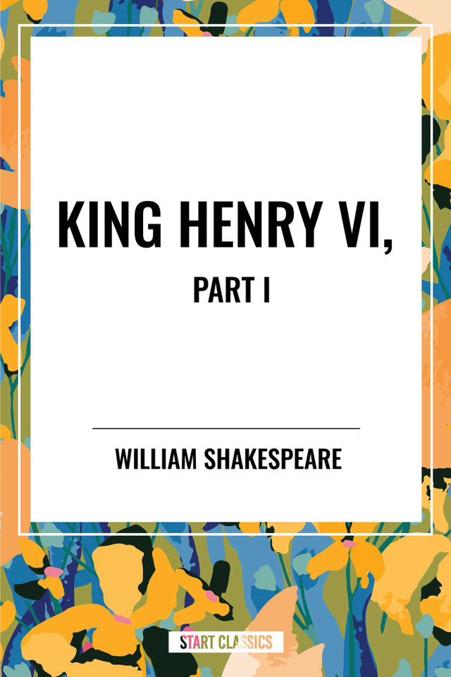 King Henry VI, Part I book cover by William Shakespeare