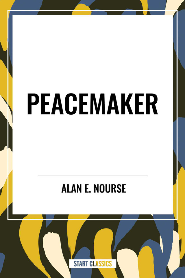 Peacemaker book cover by Alan  E. Nourse