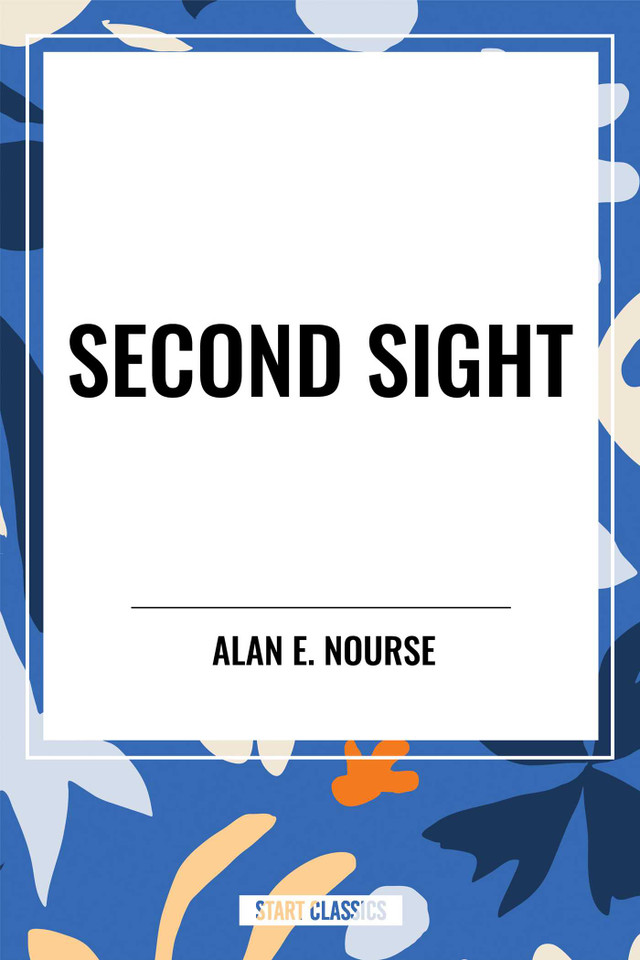 Second Sight book cover by Alan  E. Nourse