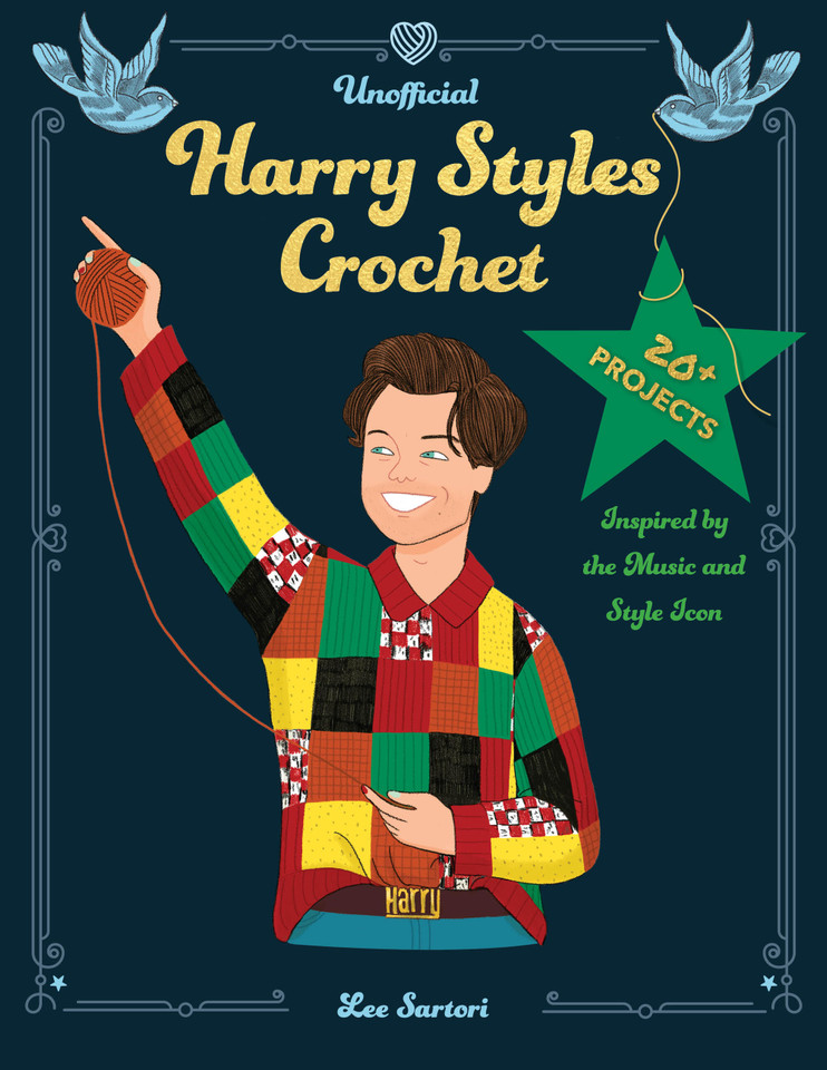 Unofficial Harry Styles Crochet: 20+ Projects Inspired by the Music and Style Icon (Celebrity Crochet) book cover by Lee Sartori