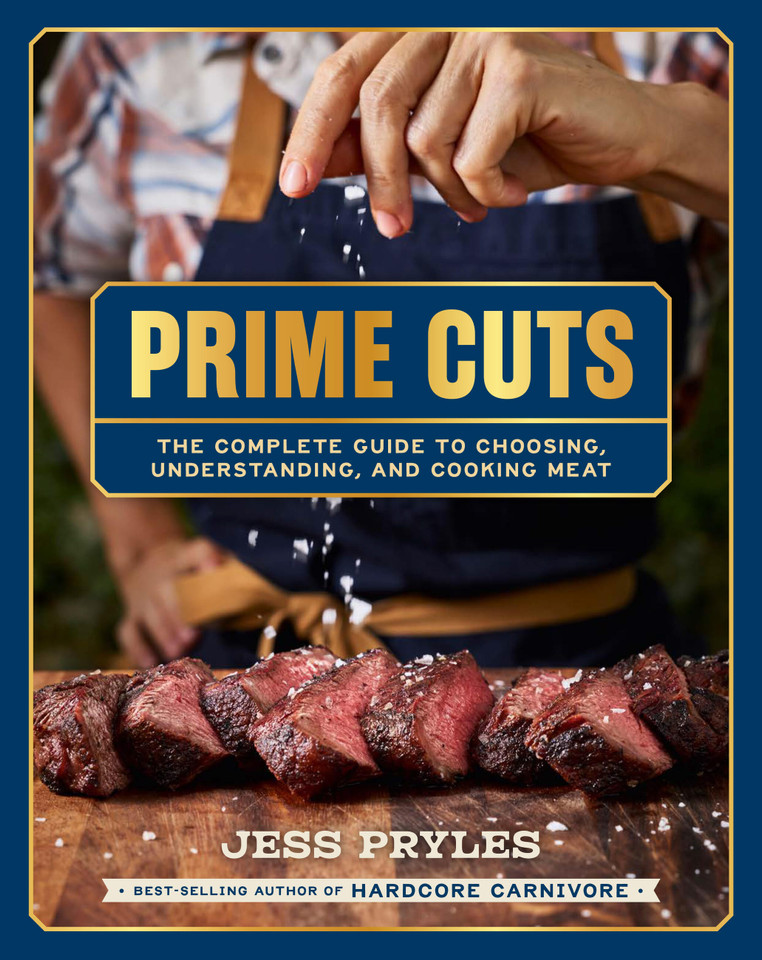 Prime Cuts: The complete guide to choosing, understanding, and cooking meat book cover by Jess Pryles