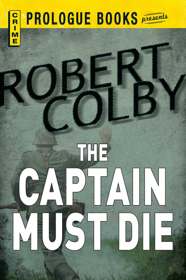 Captain Must Die book cover by Robert Colby