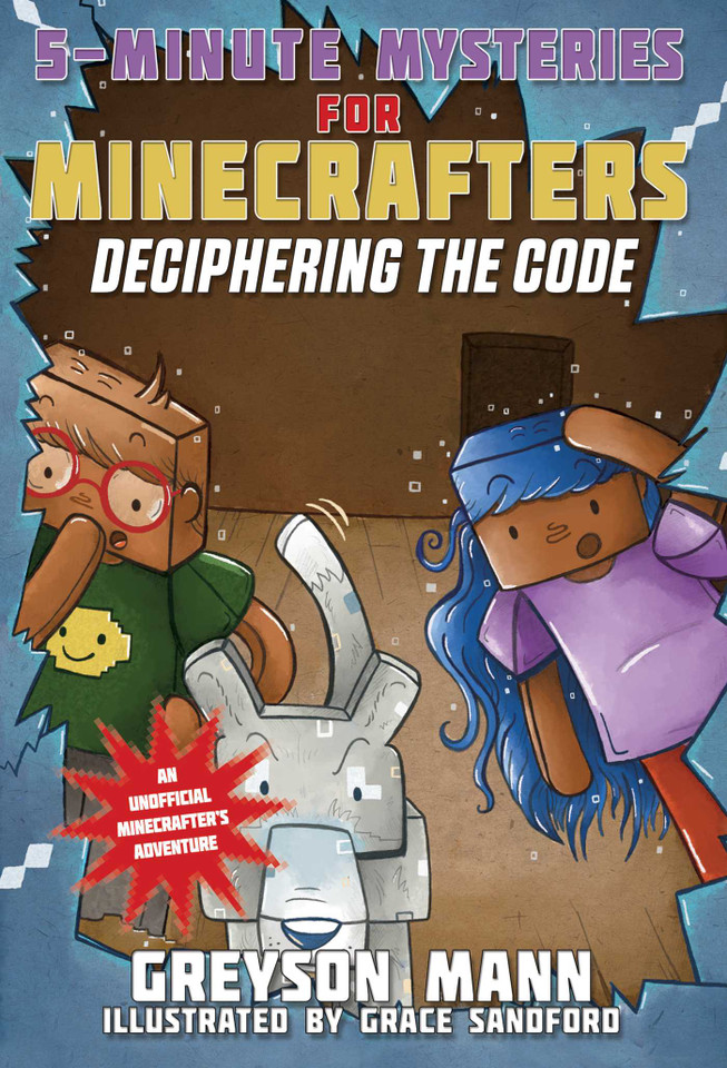 Deciphering the Code: 5-Minute Mysteries for Fans of Creepers (5-Minute Stories for Minecrafters) book cover by Greyson Mann