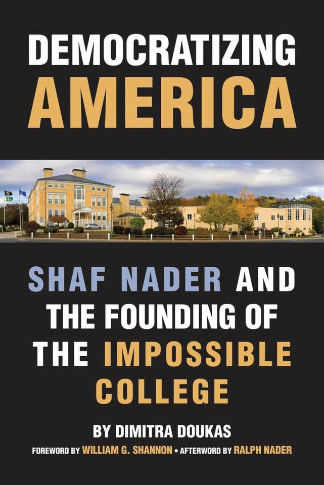 Democratizing America: Shaf Nader and the Founding of an Impossible College book cover by Dimitra Doukas