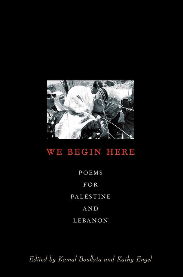We Begin Here: Poems for Palestine and Lebanon book cover by Kamal (ed.) Boullata