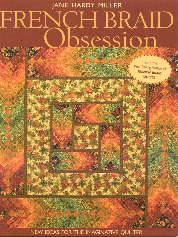 French Braid Obsession: New Ideas for the Imaginative Quilter book cover by Jane Hardy Miller