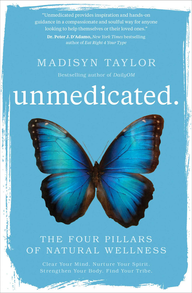 Unmedicated: The Four Pillars of Natural Wellness book cover by Madisyn Taylor