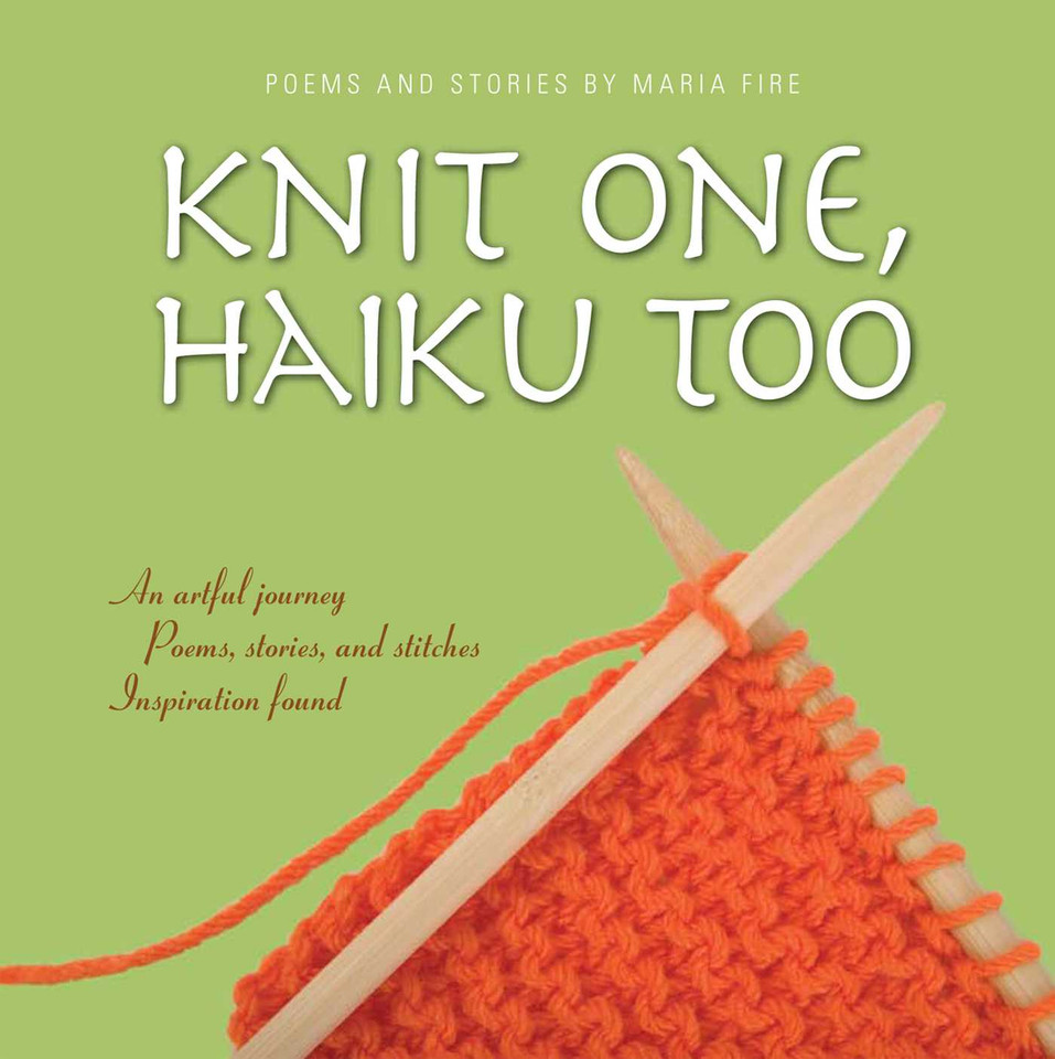 Knit One, Haiku Too book cover by Maria Fire