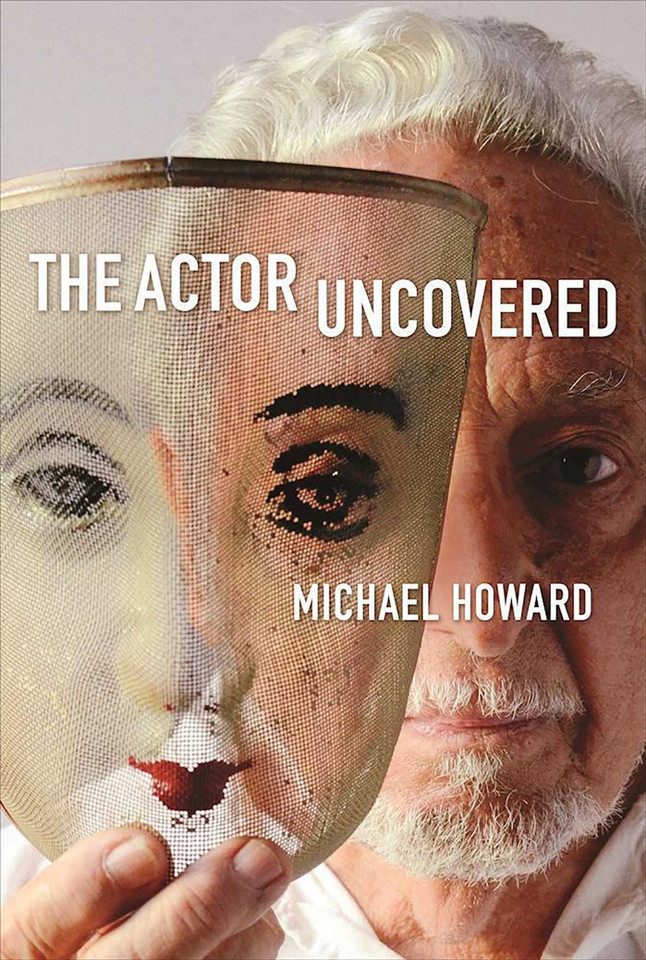 The Actor Uncovered book cover by Michael Howard