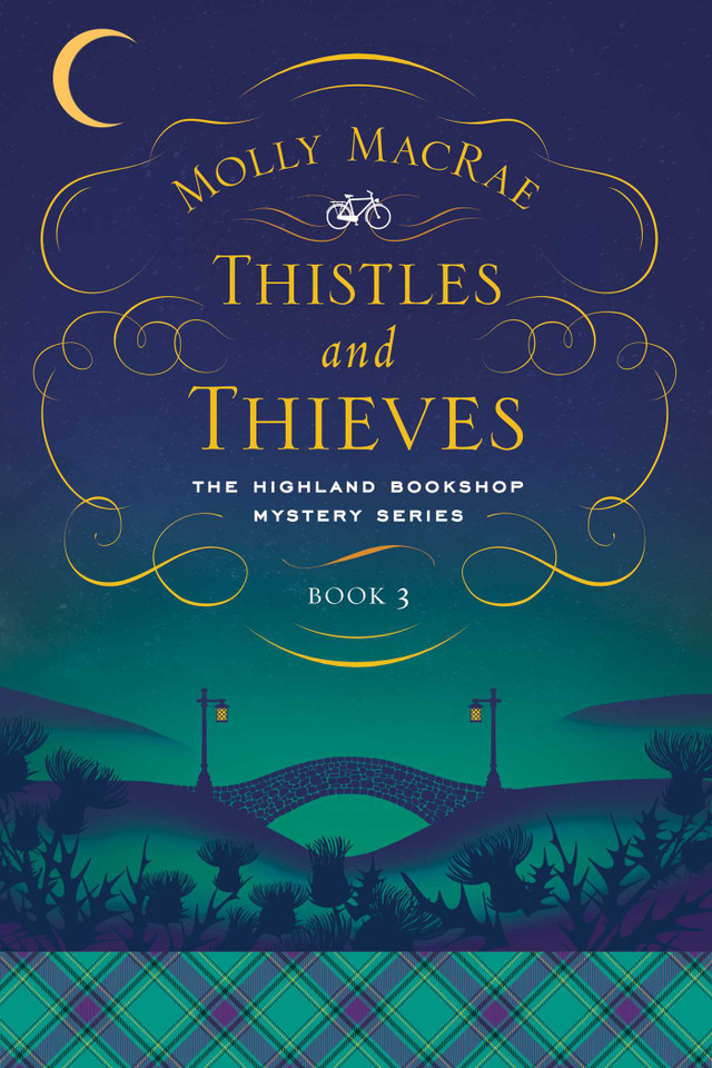 Thistles and Thieves: The Highland Bookshop Mystery Series: Book 3 (Highland Bookshop Mystery Series) book cover by Molly MacRae