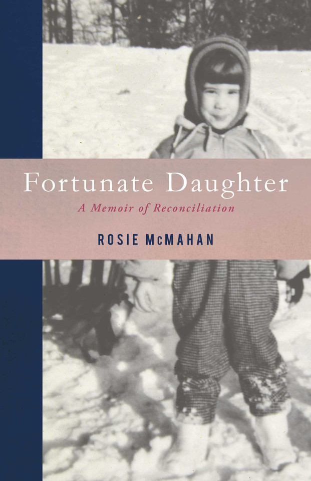 Fortunate Daughter: A Memoir of Reconciliation book cover by Rosie McMahan
