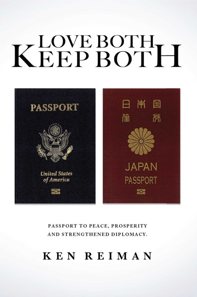 Love Both, Keep Both: Passport to Peace, Prosperity and Strengthened Diplomacy book cover by Ken Reiman