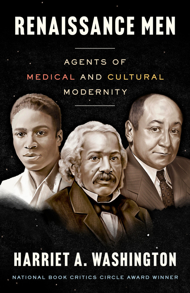 Renaissance Men: Agents of Medical and Cultural Modernity book cover by Harriet A. Washington