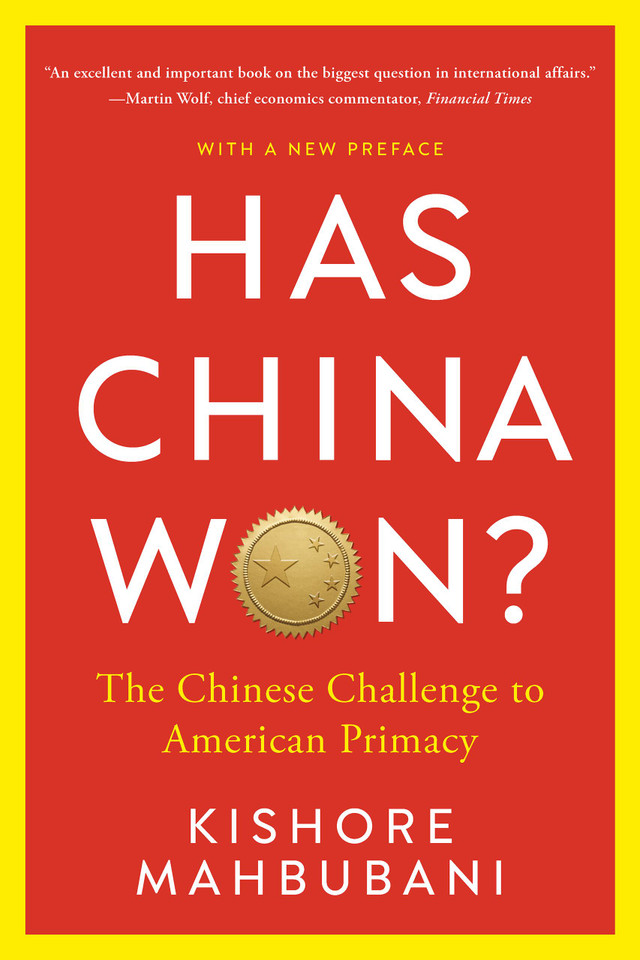 Has China Won?: The Chinese Challenge to American Primacy book cover by Kishore Mahbubani