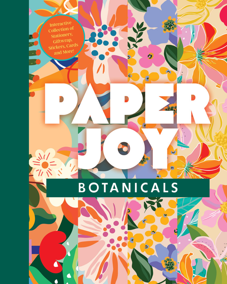 Paper Joy: Botanicals: Interactive Collection of Stationery, Giftwrap, Stickers, Cards, and More! book cover by Editors of Chartwell Books