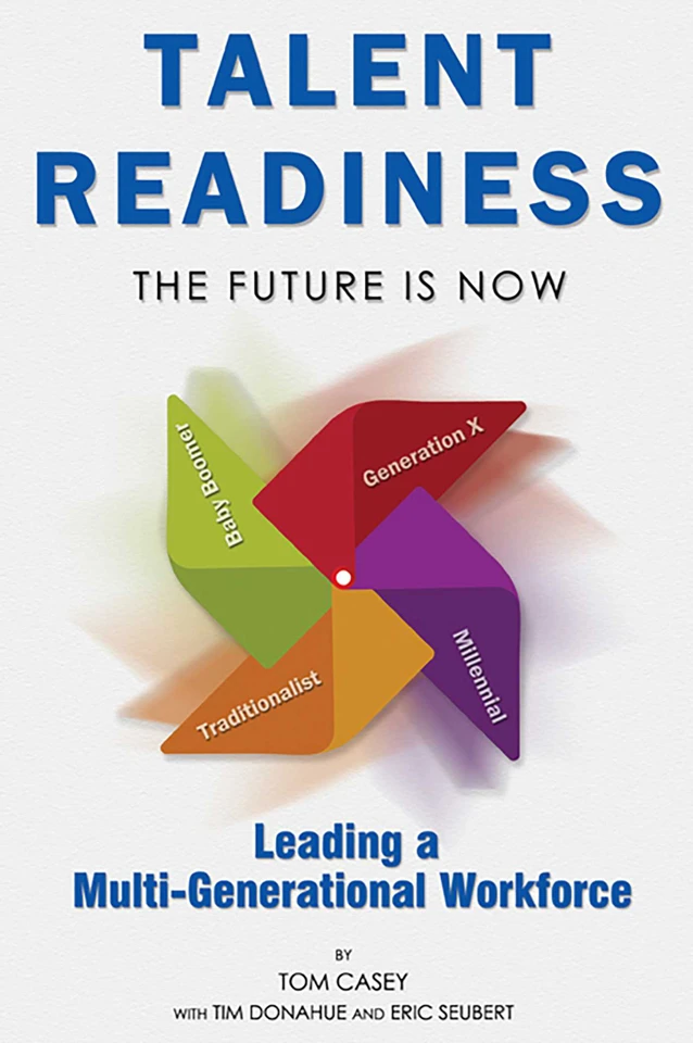 Talent Readiness: The Future Is Now book cover by Tom Casey, Tim Donahue, Eric Seubert