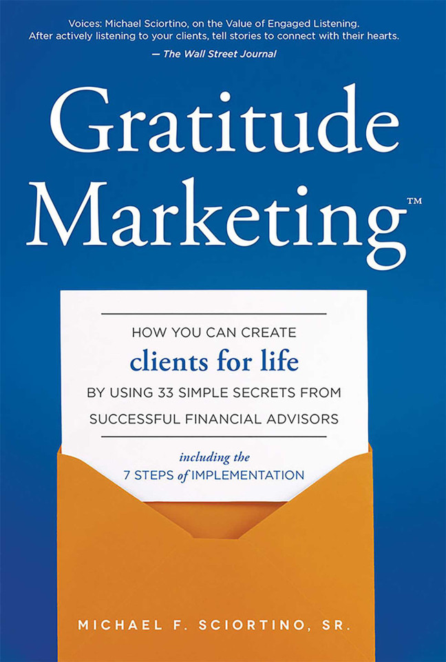Gratitude Marketing: How You Can Create Clients For Life By Using 33 Simple Secrets From Successful Financial Advisors book cover by Michael F. Sciortino