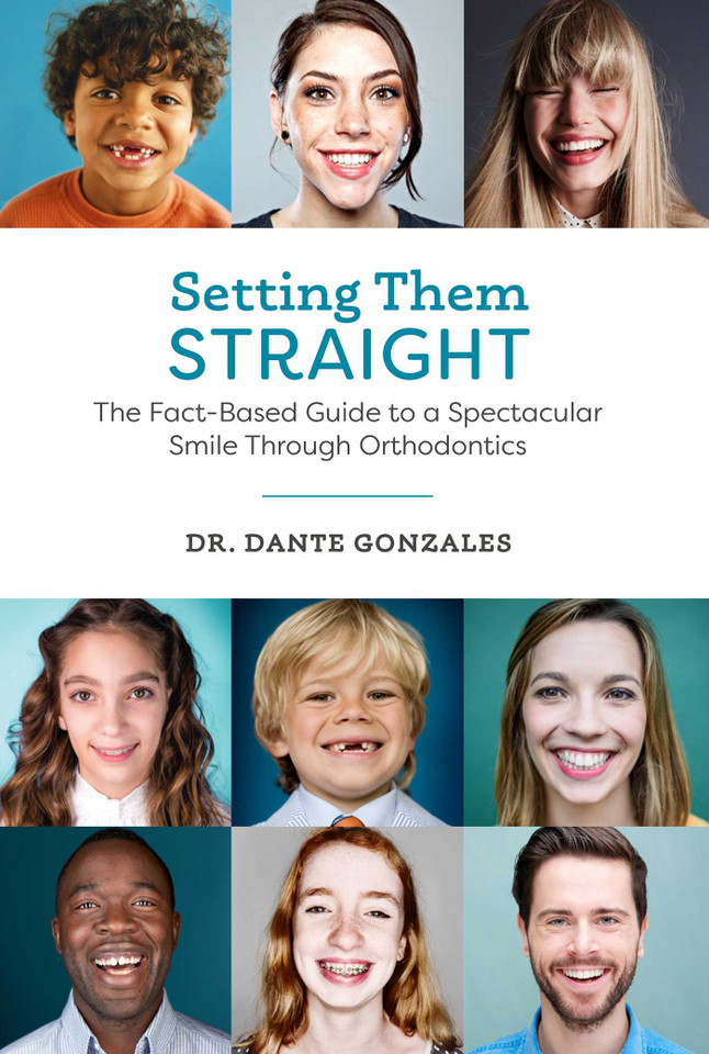 Setting Them Straight: The Fact-Based Guide To A Spectacular Smile Through Orthodontics book cover by Dante Gonzales