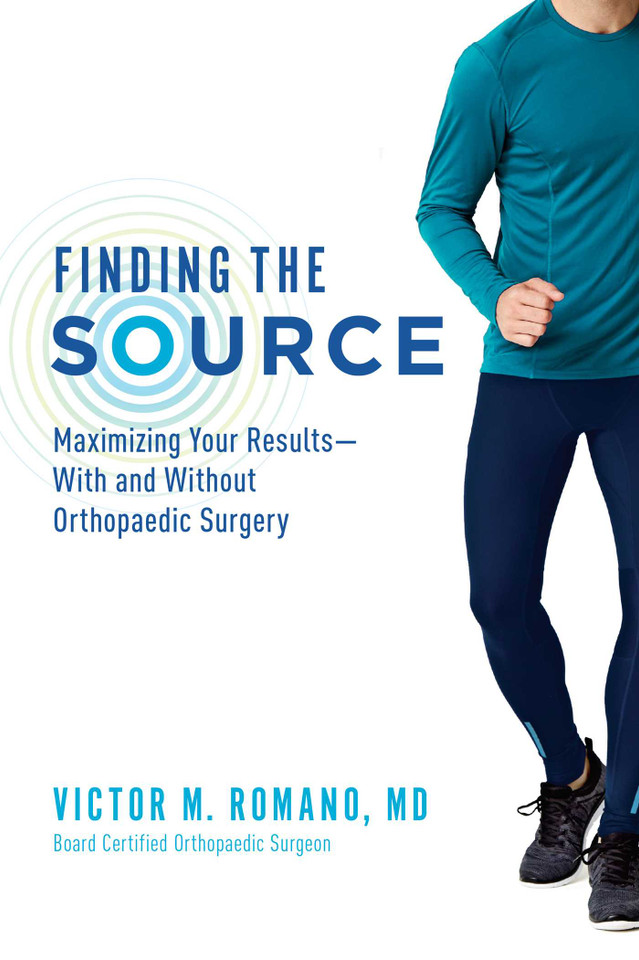 Finding The Source: Maximizing Your Results--With and Without Orthopaedic Surgery book cover by Victor M. Romano