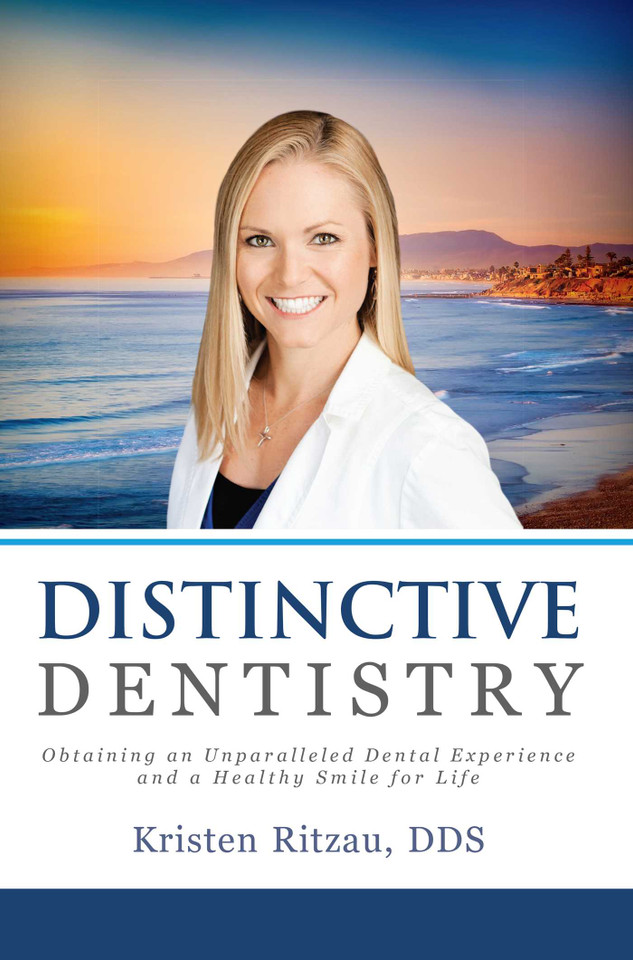 Distinctive Dentistry: Obtaining an Unparalleled Dental Experience and a Healthy Smile for Life book cover by Kristen Ritzau