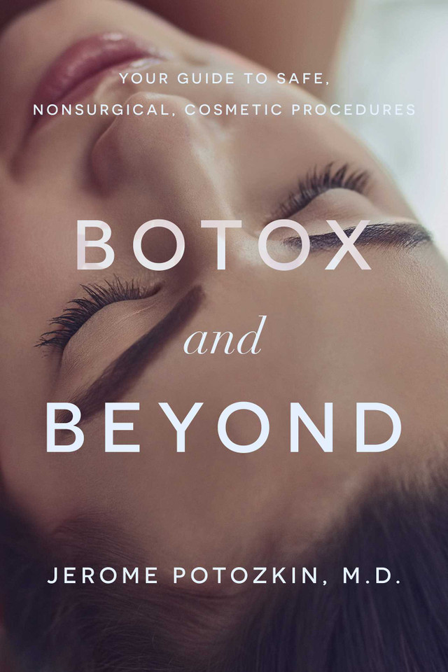 Botox and Beyond: Your Guide To Safe, Nonsurgical, Cosmetic Procedures book cover by Jerome Potozkin