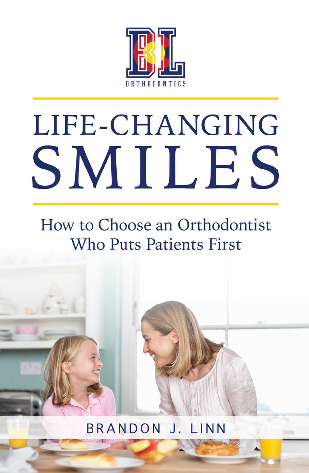 Life-Changing Smiles: How To Choose an Orthodontist Who Puts Patients First book cover by Brandon J. Linn