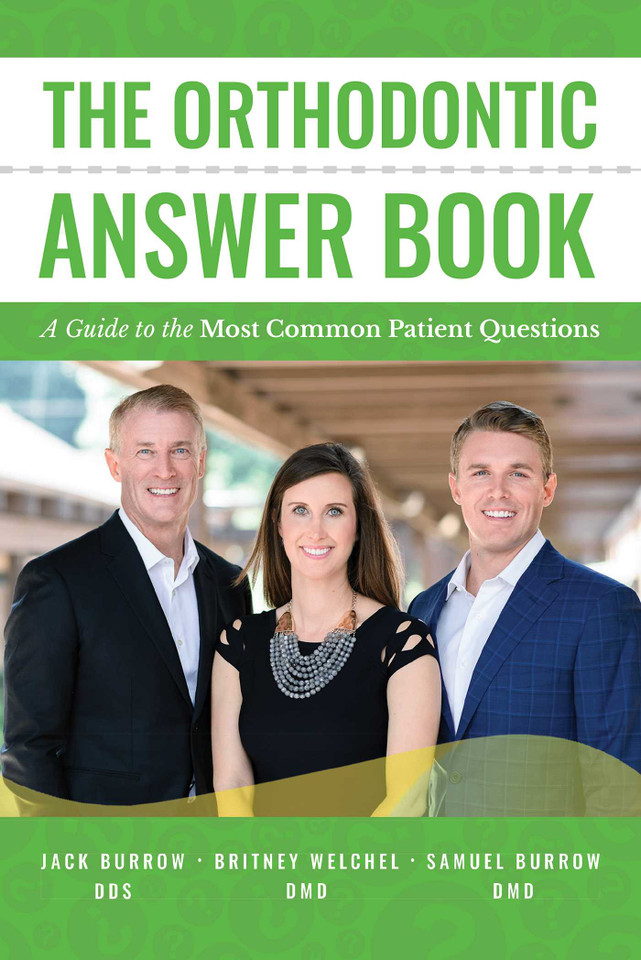 The Orthodontic Answer Book: A Guide to the Most Common Patient Questions book cover by Jack Burrow, Britney Welchel, Samuel Burrow