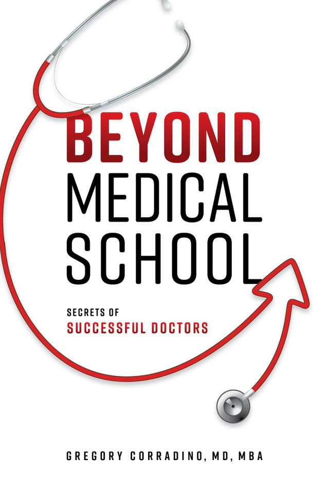 Beyond Medical School: Secrets Of Successful Doctors book cover by Gregory Corradino
