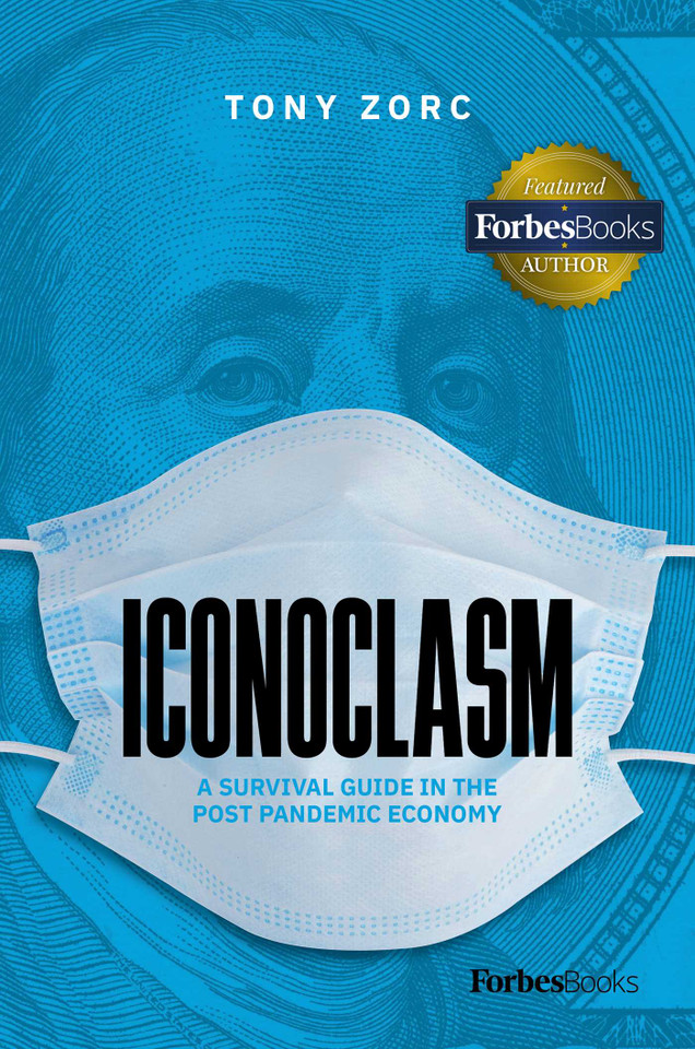 Iconoclasm: A Survival Guide for the Post-Pandemic Economy book cover by Tony Zorc