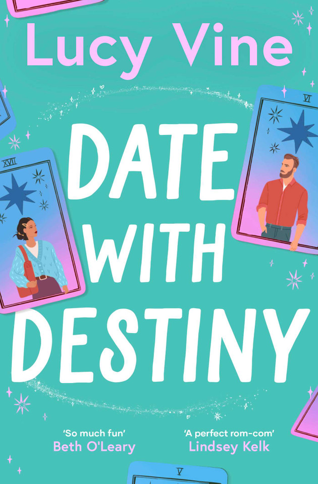 Date with Destiny: the laugh-out-loud romance from the beloved author of SEVEN EXES book cover by Lucy Vine