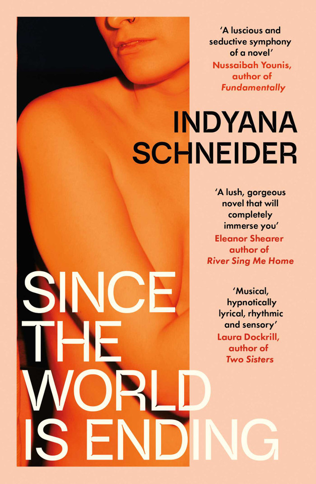 Since the World Is Ending book cover by Indyana Schneider