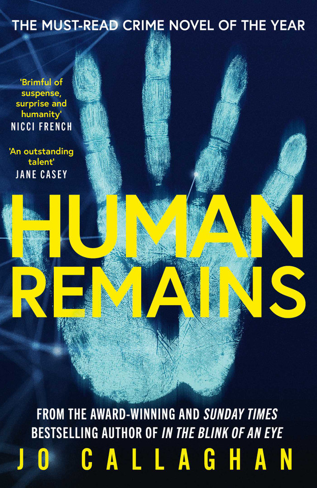 Human Remains: From the award-winning and Sunday Times bestselling author of IN THE BLINK OF AN EYE book cover by Jo Callaghan