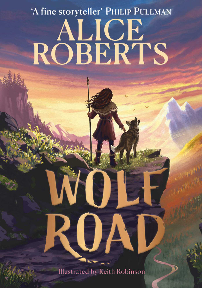 Wolf Road: The bestselling animal adventure from TV's Alice Roberts book cover by Alice Roberts