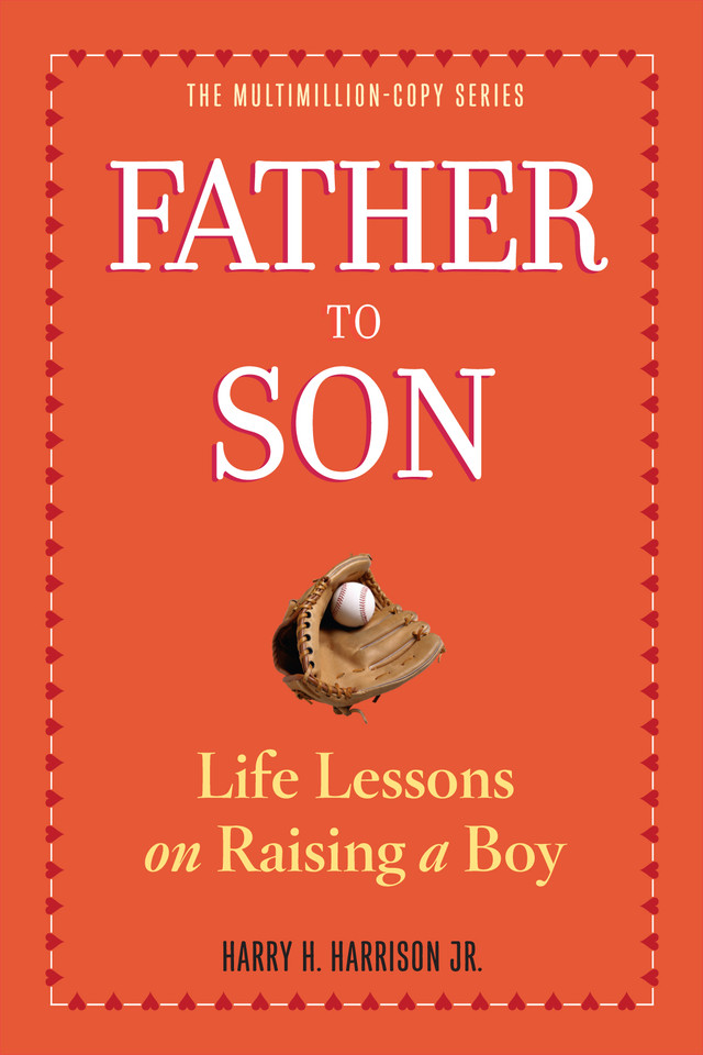 Father to Son, Revised Edition: Life Lessons on Raising a Boy book cover by Harry H. Harrison, Jr.