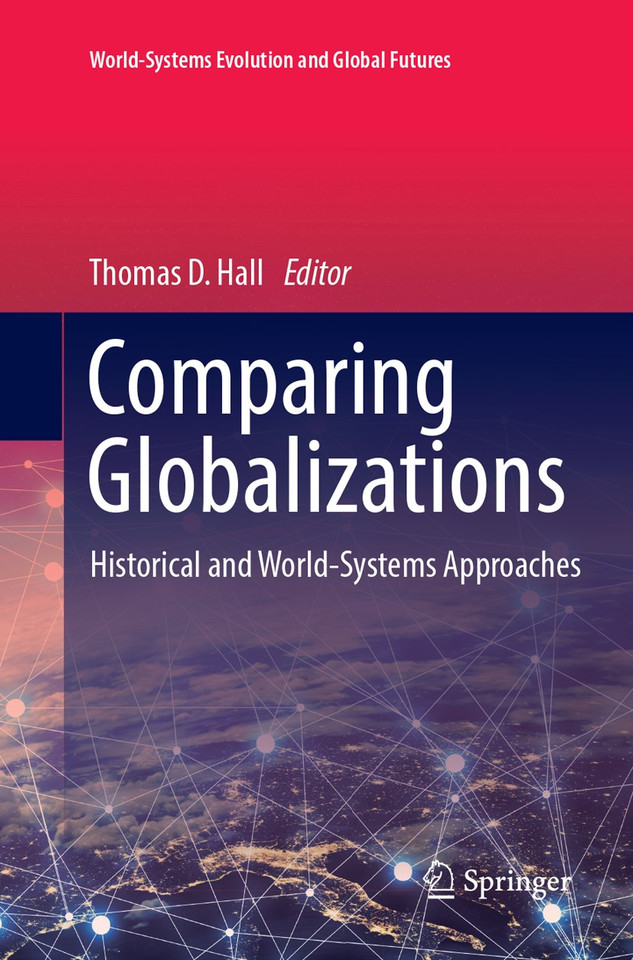 Comparing Globalizations: Historical and World-Systems Approaches (World-Systems Evolution and Global Futures) book cover by 