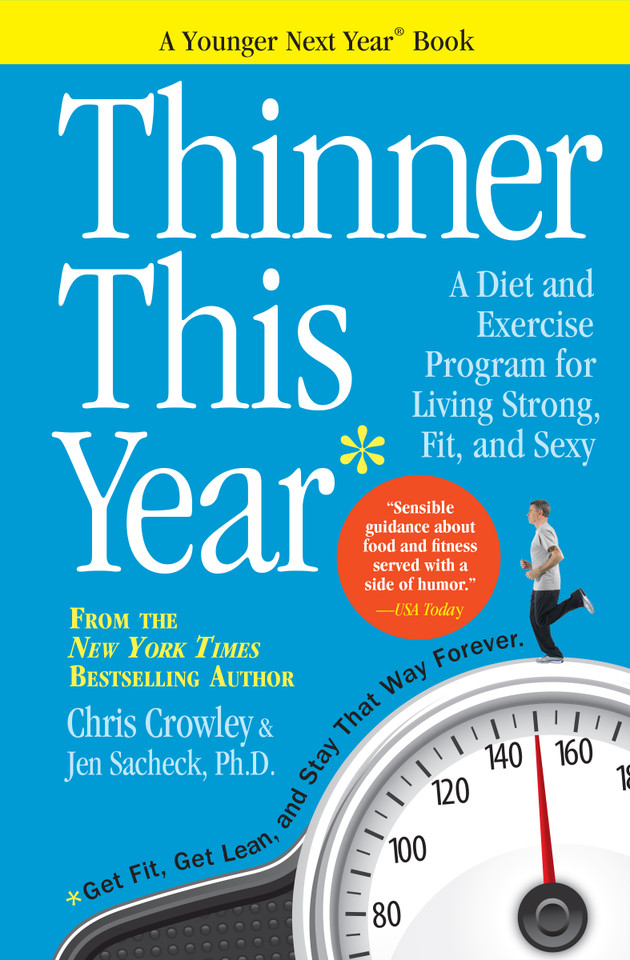 Thinner This Year: A Younger Next Year Book book cover by Jennifer Sacheck, Chris Crowley