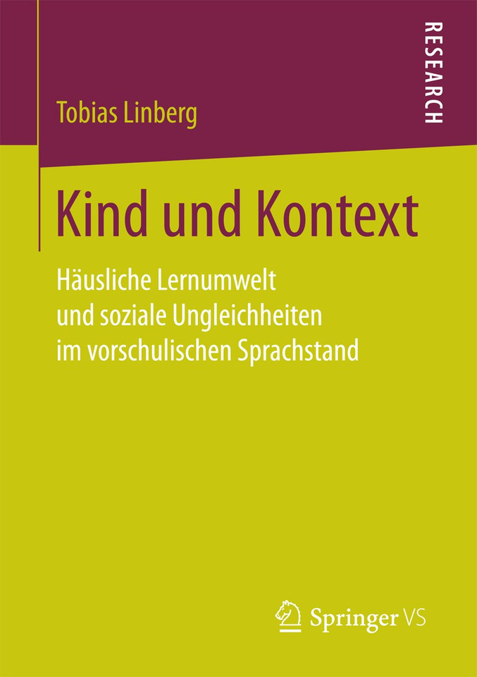 Kind und Kontext: Häusliche Lernumwelt und soziale Ungleichheiten im vorschulischen Sprachstand book cover by Tobias Linberg