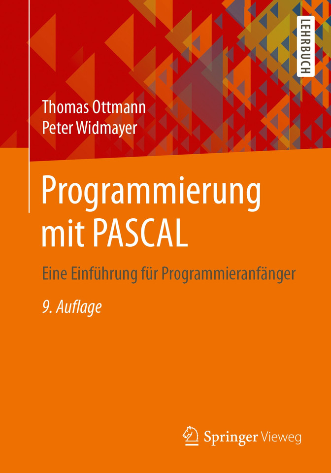 Programmierung mit PASCAL: Eine Einführung für Programmieranfänger book cover by Thomas Ottmann, Peter Widmayer