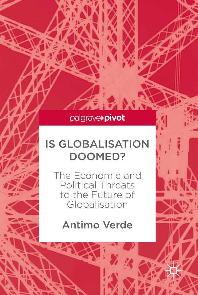 Is Globalisation Doomed?: The Economic and Political Threats to the Future of Globalisation book cover by Antimo Verde