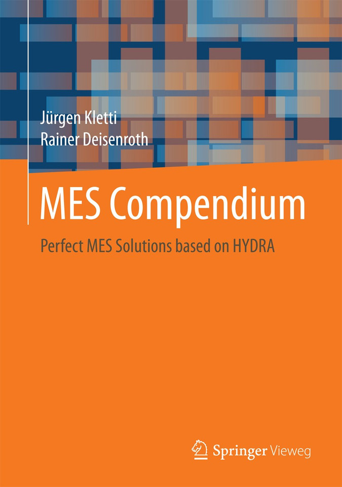 MES Compendium: Perfect MES Solutions based on HYDRA book cover by Jürgen Kletti, Rainer Deisenroth